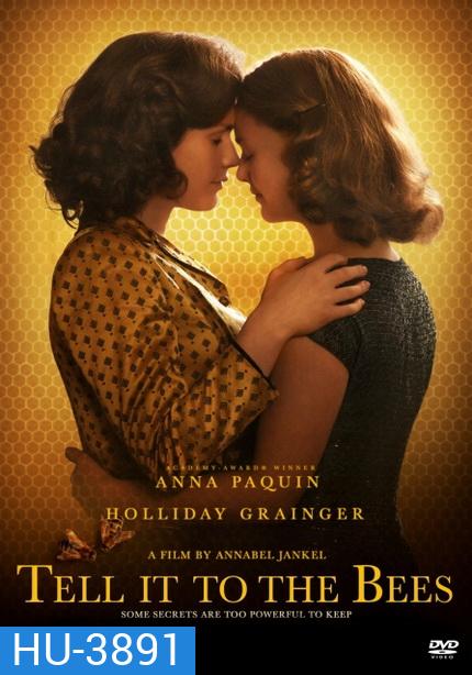 Tell it to the Bees (2018)