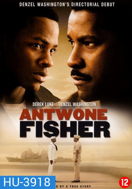 ANTWONE FISHER (2002) แอนทวน ฟิชเชอร์ ลูกผู้ชายเย้ยลิขิต
