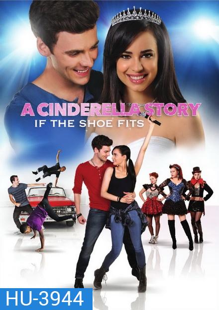 A Cinderella Story: If the Shoe Fits (2016) นางสาวซินเดอเรลล่า ภาค 4