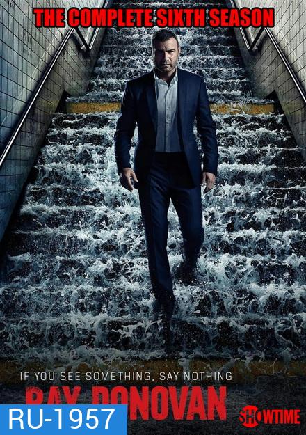 Ray Donovan Season 6 ( 12 ตอนจบ )