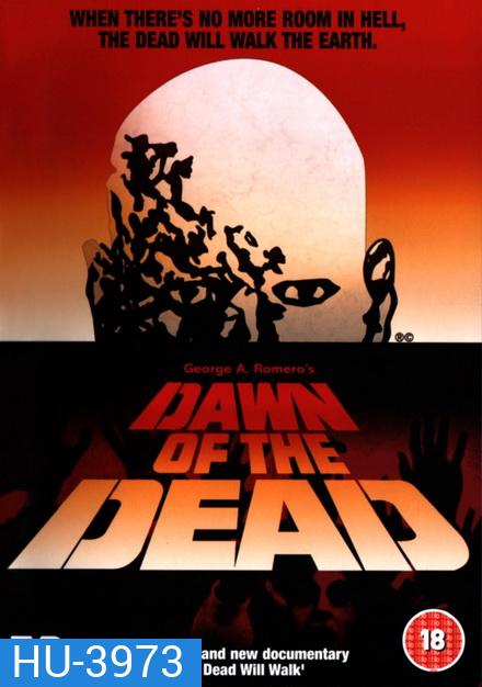 Dawn of The Dead 1978 ( ต้นฉบับรุ่งอรุณแห่งความตาย )