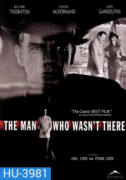 The Man Who Wasnt There (2001)