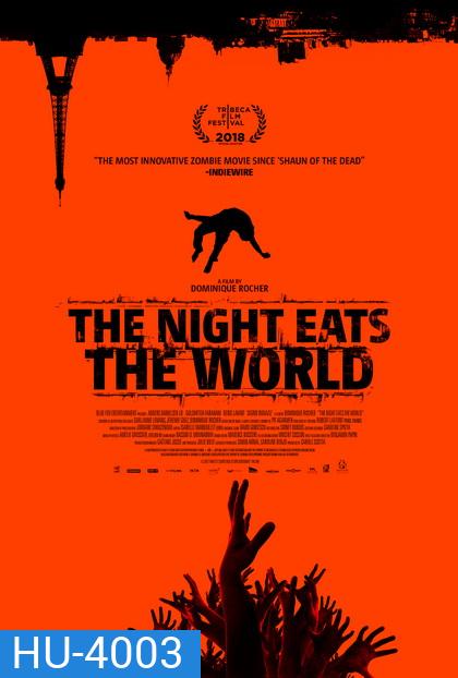 The Night Eats The Wolrd (2018)