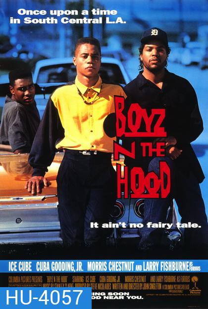 Boyz n the Hood ลูกผู้ชายสายพันธุ์ระห่ำ [1991]