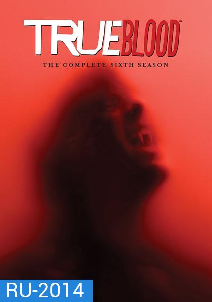 True Blood Season 6 (2013) ทรูบลัด แวมไพร์พันธุ์ใหม่ ปี 6
