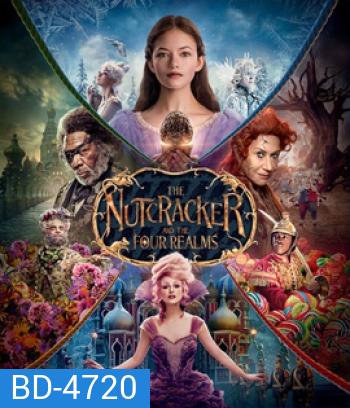 The Nutcracker and the Four Realms (2018) เดอะนัทแครกเกอร์กับสี่อาณาจักรมหัศจรรย์