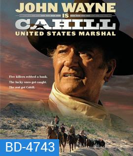 Cahill U.S. Marshal (1973) ยอดคนนายอำเภอ