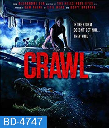 Crawl (2019) คลานขย้ำ