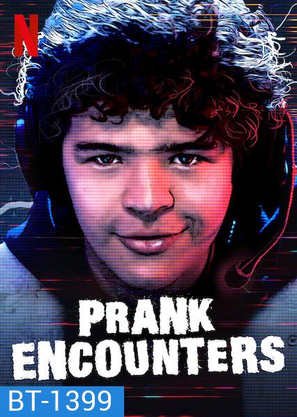 Prank Encounters อำเล่นเย็นๆ ใจ Season 1
