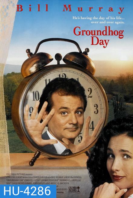Groundhog Day [1993] วันรักจงกลม