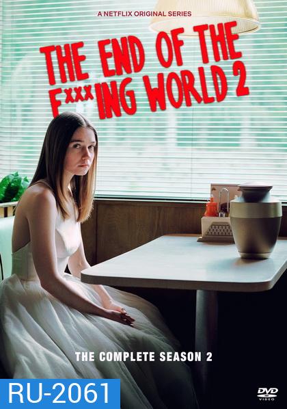 The End Of The Fucking World Season2 โลกมันห่วย ช่วยไม่ได้ EP1-EP8 [จบ]