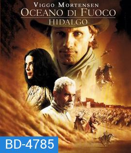 Hidalgo (2004) ฝ่านรกทะเลทราย