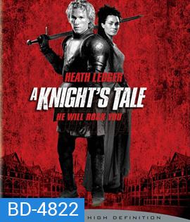 A Knight's Tale (2001) อัศวินพันธุ์ร็อค