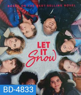 Let It Snow (2019) อุ่นรักฤดูหนาว