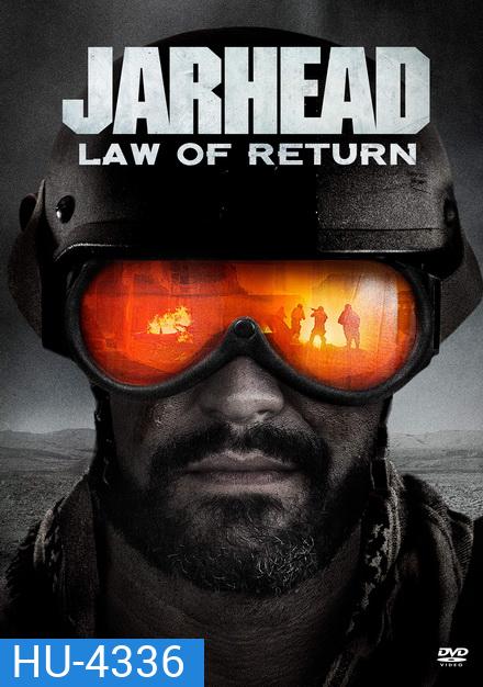 Jarhead Law Of Return จาร์เฮด พลระห่ำสงครามนรก 4