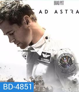 Ad Astra (2019) ภารกิจตะลุยดาว
