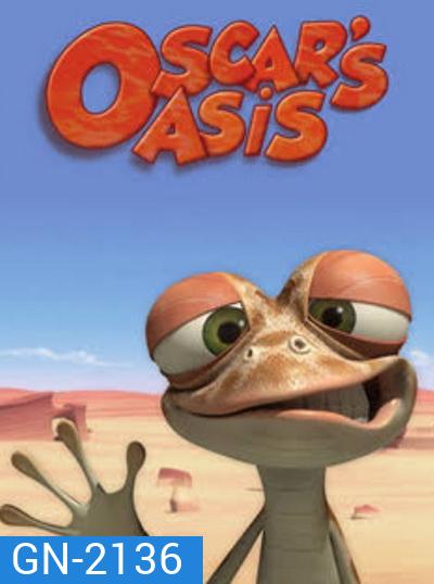 Oscar s Oasis (ตอน 1-78 END) (อัดจาก TV)