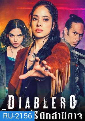 Diablero Season 2 ดิอาเบลโร นักล่าปีศาจ ปี 2