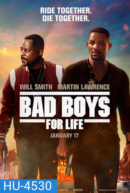 Bad Boys For Life (2020) แบดบอยส์ คู่หูตลอดกาล ขวางทางนรก