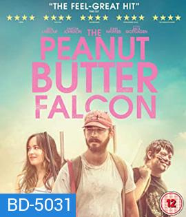 The Peanut Butter Falcon (2019) คู่ซ่าบ้าล่าฝัน