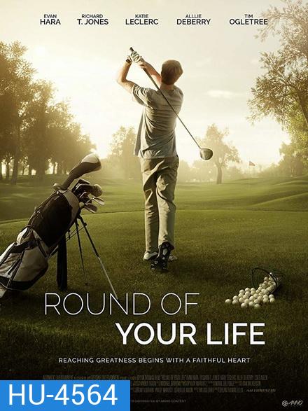 Round of Your Life (2019)