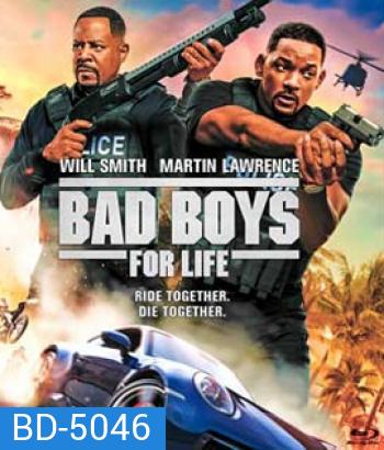 Bad Boys For Life (2020) แบดบอยส์ คู่หูตลอดกาล ขวางทางนรก