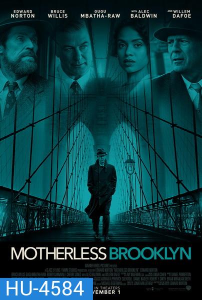 Motherless Brooklyn (2019) สืบกระตุก โค่นอิทธิพลมืด