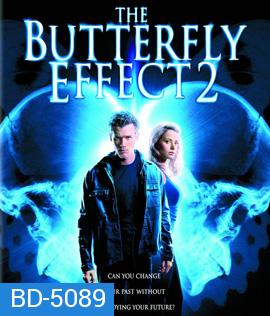 The Butterfly Effect 2 (2006) เปลี่ยนตาย ไม่ให้ตาย 2 {บรรยายอังกฤษสีดำ}