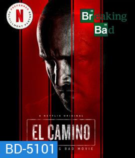 El Camino: A Breaking Bad Movie (2019) เอล คามิโน่: ดับเครื่องชน คนดีแตก