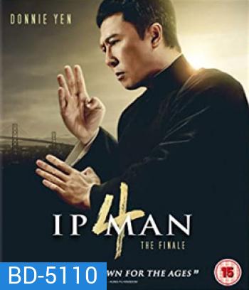 Ip Man 4 (2019) The Finale ยิปมัน 4