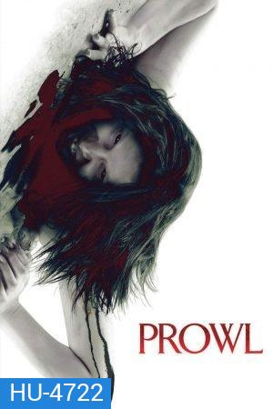 Prowl (2010) มิติสยอง 7 ป่าช้า ล่านรก กลางป่าลึก