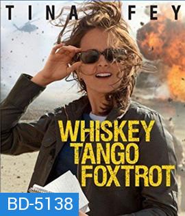 Whiskey Tango Foxtrot (2016) เหยี่ยวข่าวอเมริกัน