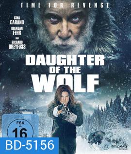 Daughter of the Wolf (2019) ลูกสาวของหมาป่า