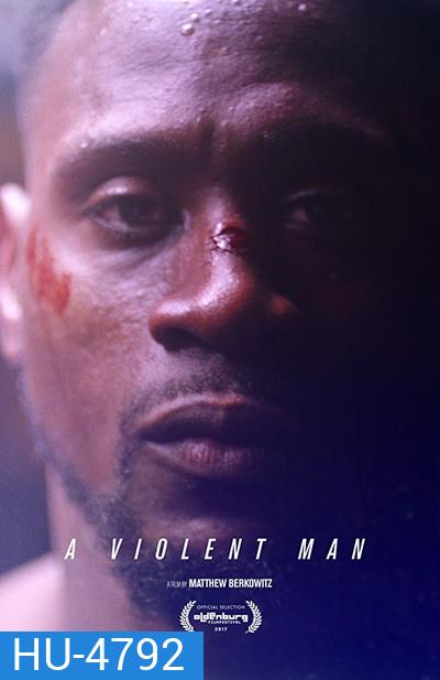A Violent Man (2017)