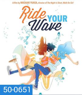 Ride Your Wave (2019) คำสัญญา...ปาฏิหาริย์รัก 2 โลก