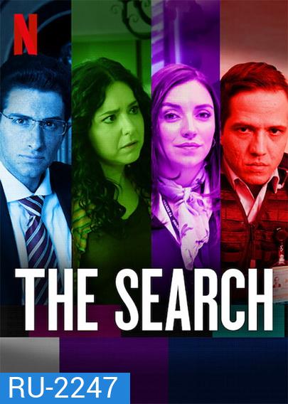 The Search ( ep 1-6 )