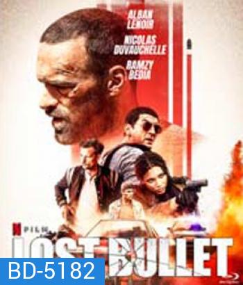 Lost Bullet (2020) แรงทะลุกระสุน