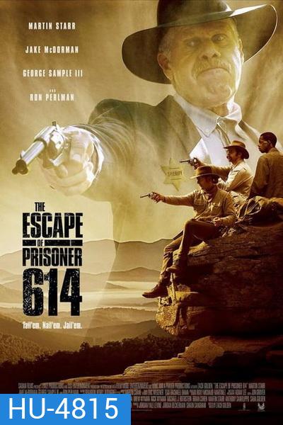 The Escape of Prisoner 614 ( 2018 )