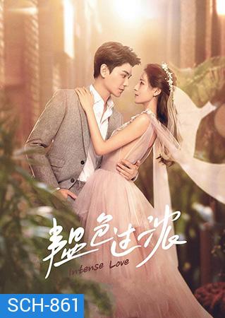 Intense Love (2020) หมอเย็นชากับซุปตาร์จอมตื้อ (1-24 END+SP)