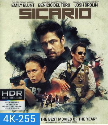 4K - Sicario (2015) ทีมพิฆาตทะลุแดนเดือด - แผ่นหนัง 4K UHD
