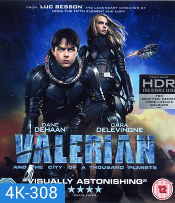 4K - Valerian and the City of a Thousand Planets (2017) วาเลเรียน พลิกจักรวาล - แผ่นหนัง 4K UHD