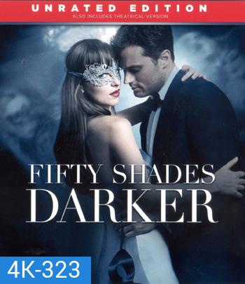 4K - Fifty Shades Darker (2017) ฟิฟตี้เชดส์ ดาร์กเกอร์ - แผ่นหนัง 4K UHD