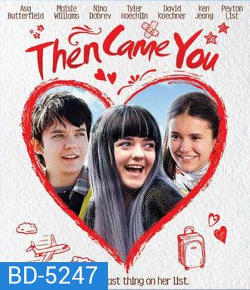 Departures (Then Came You) จะรักใครอย่าให้หัวใจต้องดีเลย์ (2018)