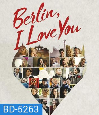 Berlin, I Love You (2019) เบอร์ลิน ไอ เลิฟ ยู