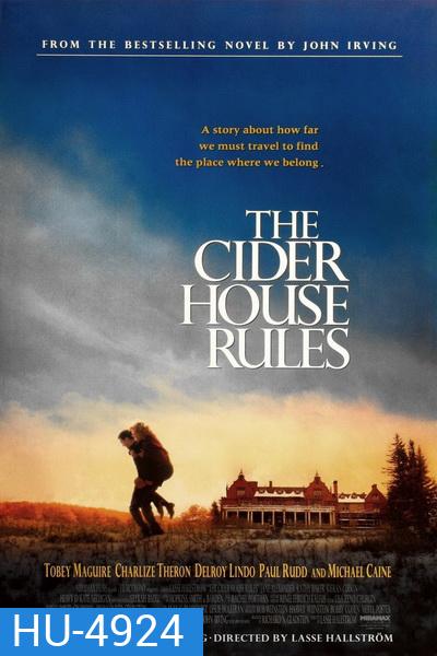 The Cider House Rules (1999) ผิดหรือถูก...ใครคือคนกำหนด
