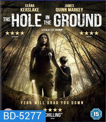 The Hole in the Ground (2019) มันมากับหลุมมรณะ