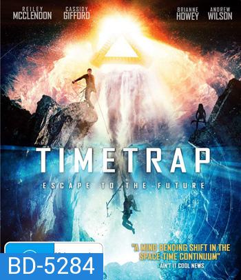 Time Trap (2017) ฝ่ามิติกับดักเวลาพิศวง
