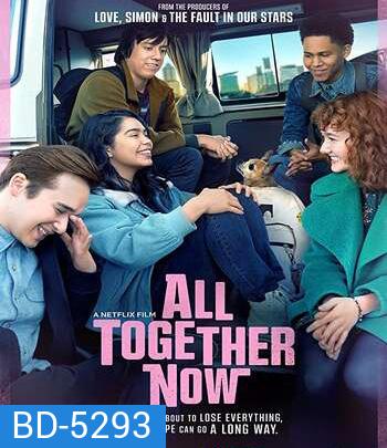 All Together Now (2020) ความหวังหลังรถโรงเรียน