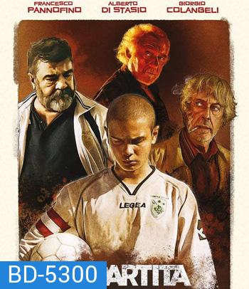 The Match (2020) นัดชี้ชะตา (La Partita)