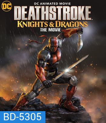 Deathstroke Knights & Dragons: The Movie (2020)